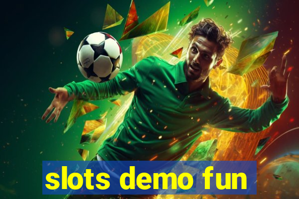 slots demo fun